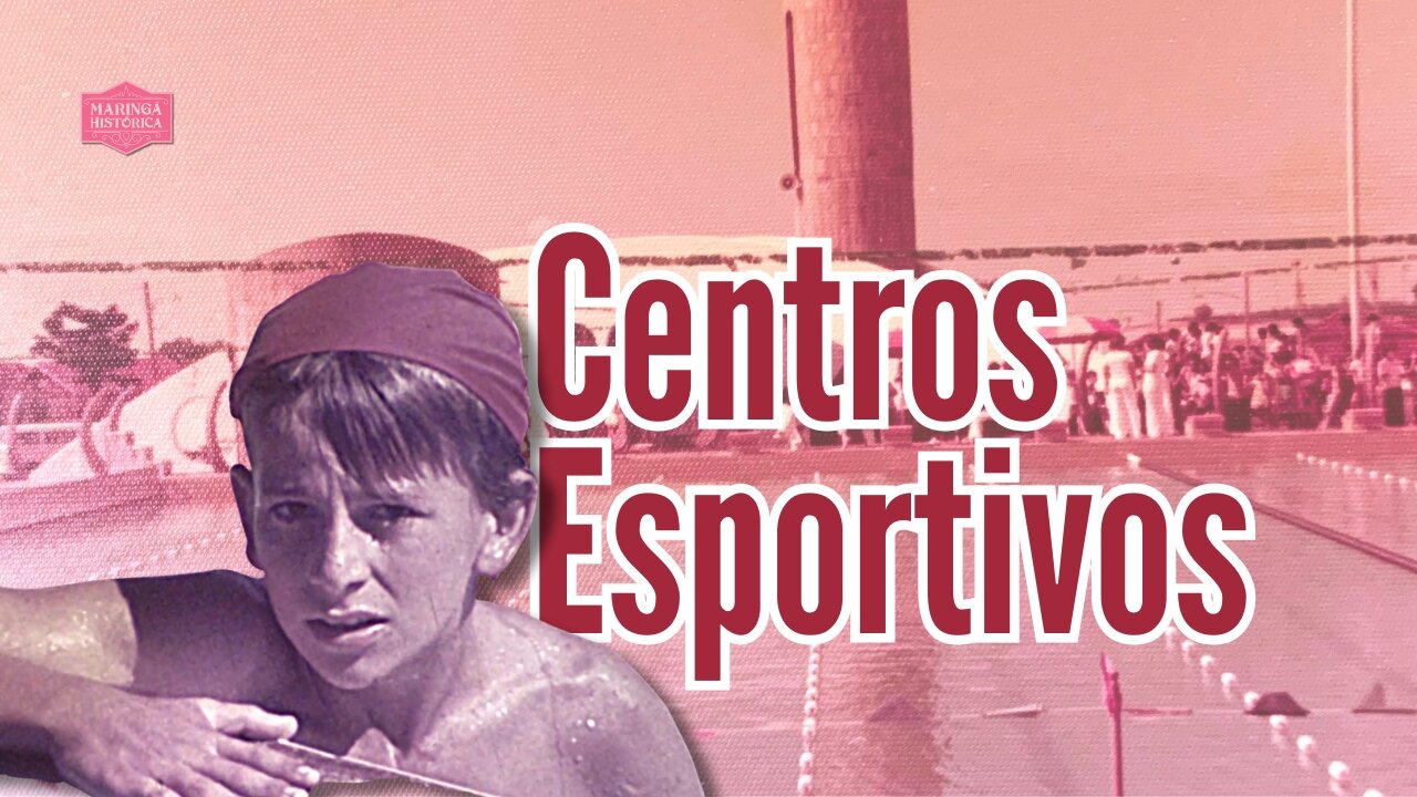 Os primeiros centros esportivos de Maringá