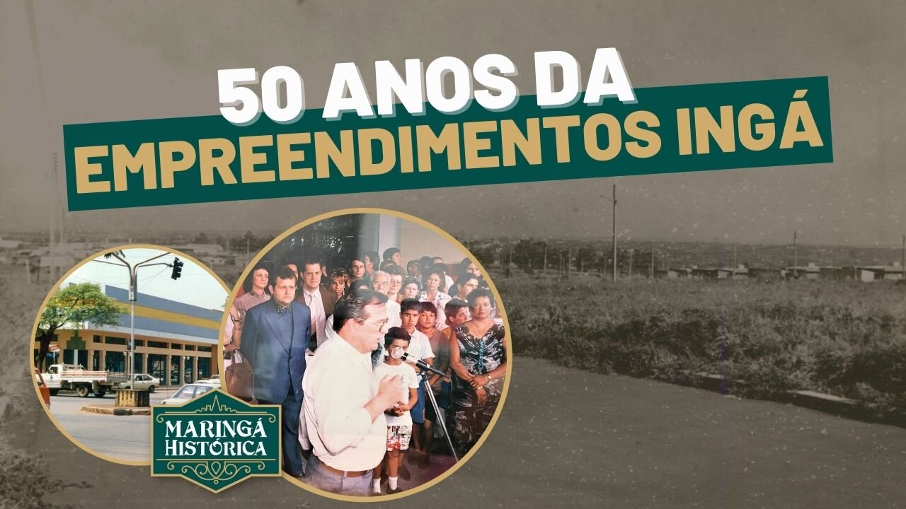 Empreendimentos Imobiliários Ingá: 50 anos