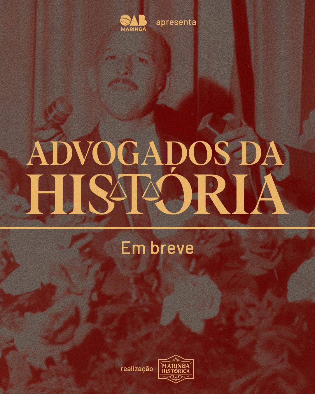 Advogados da História - Estreia em agosto