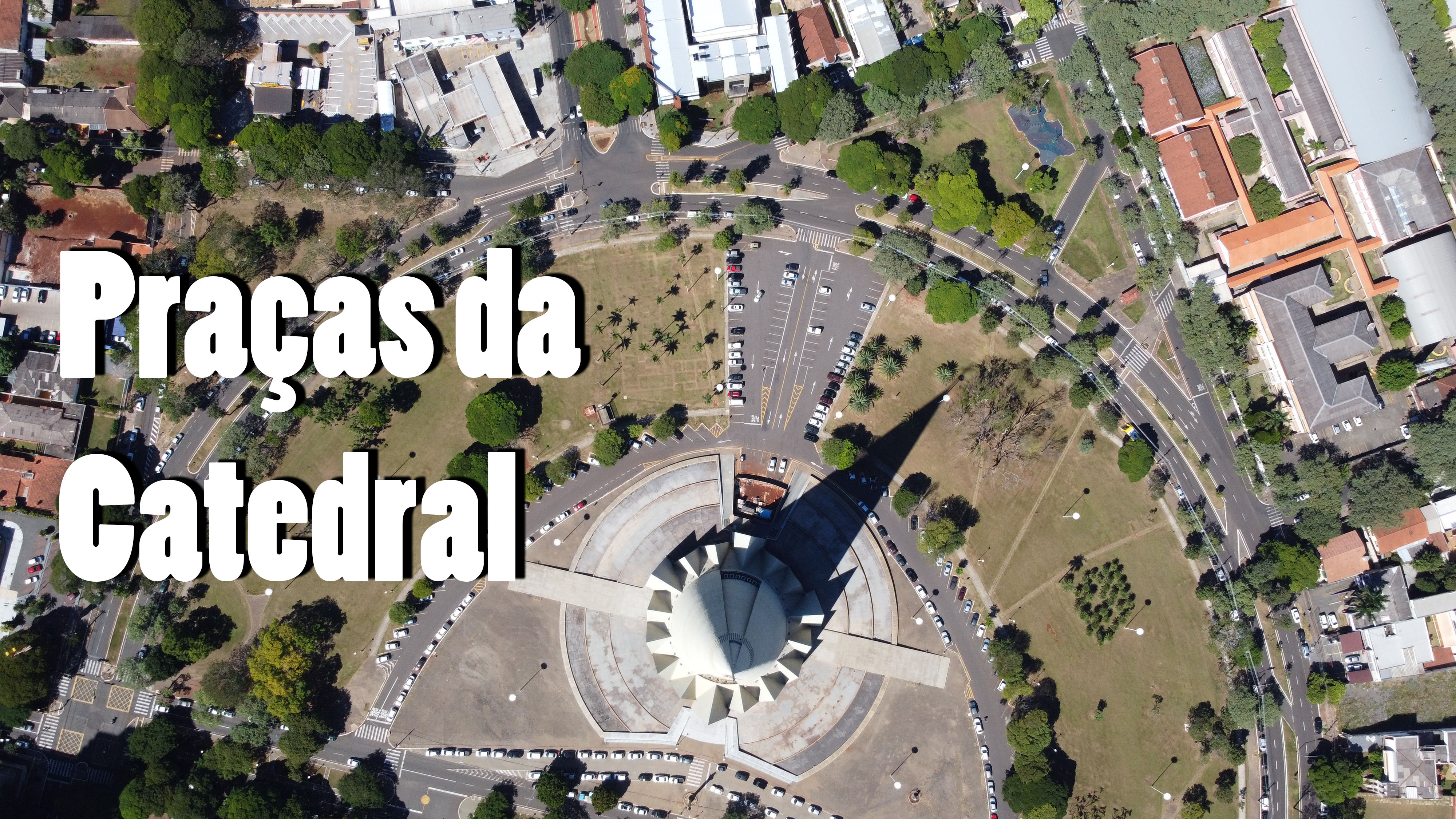 As três praças da Catedral