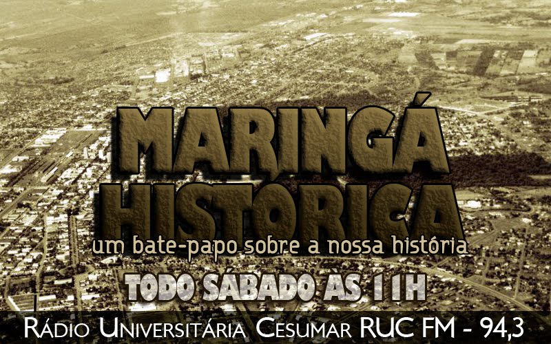 Maringá Histórica nas ondas radiofônicas