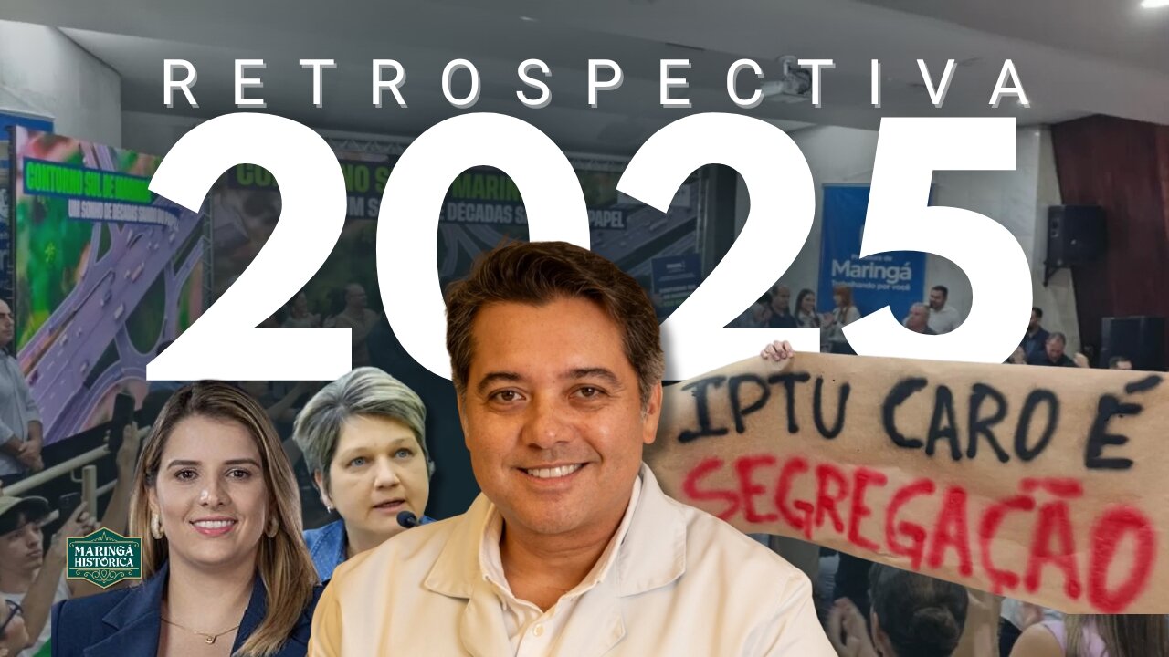 Retrospectiva de Maringá 2025