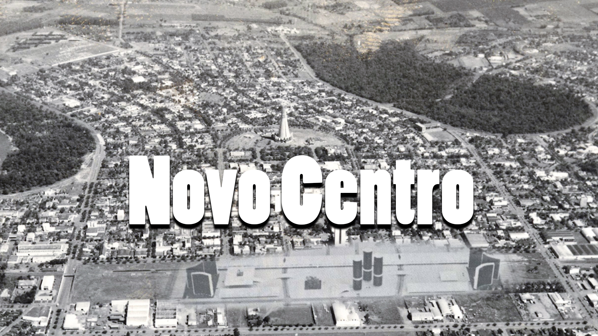 A história do Novo Centro