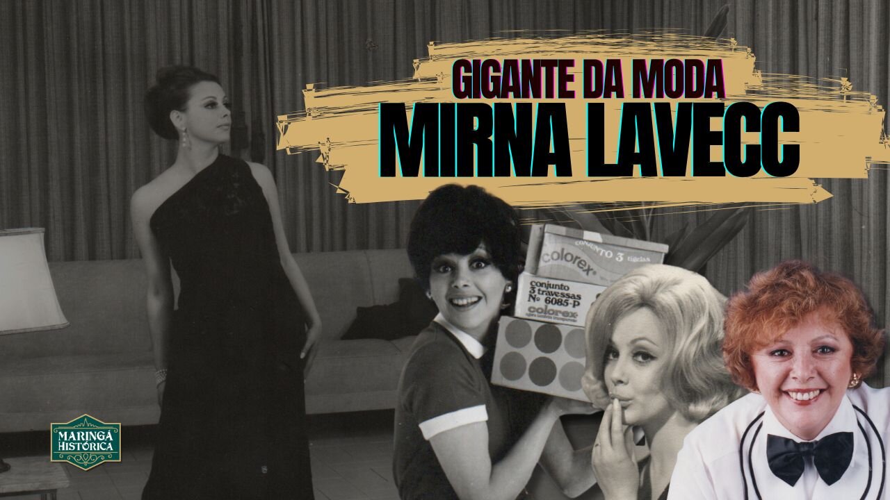 Mirna Lavecc: das passarelas à TV