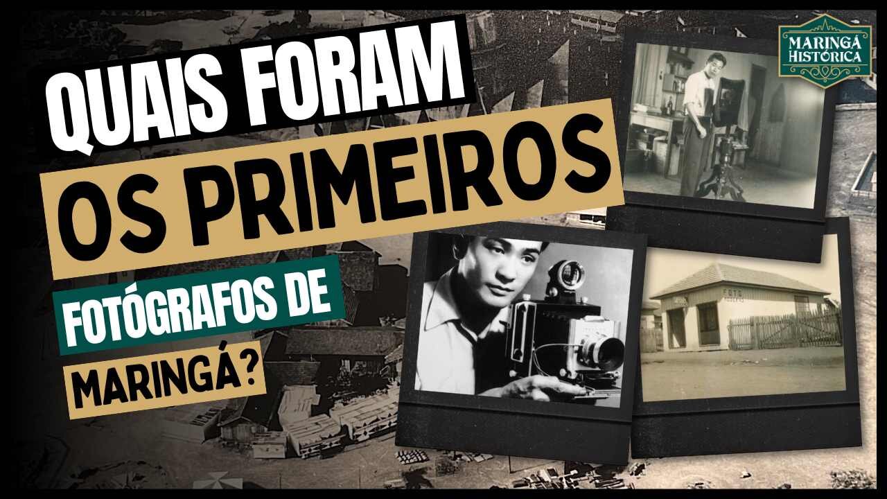 Primeiros fotógrafos de Maringá