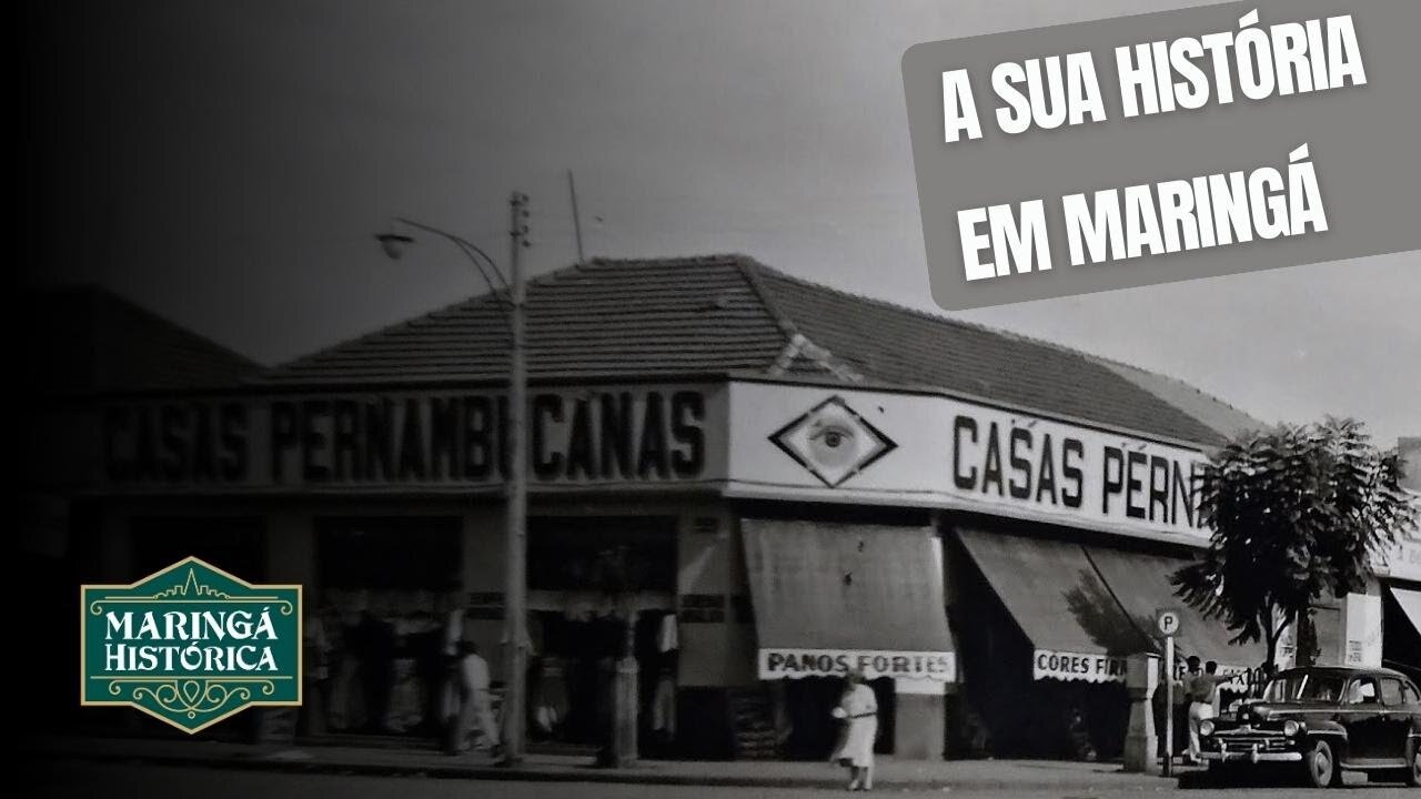 A história das Pernambucanas em Maringá