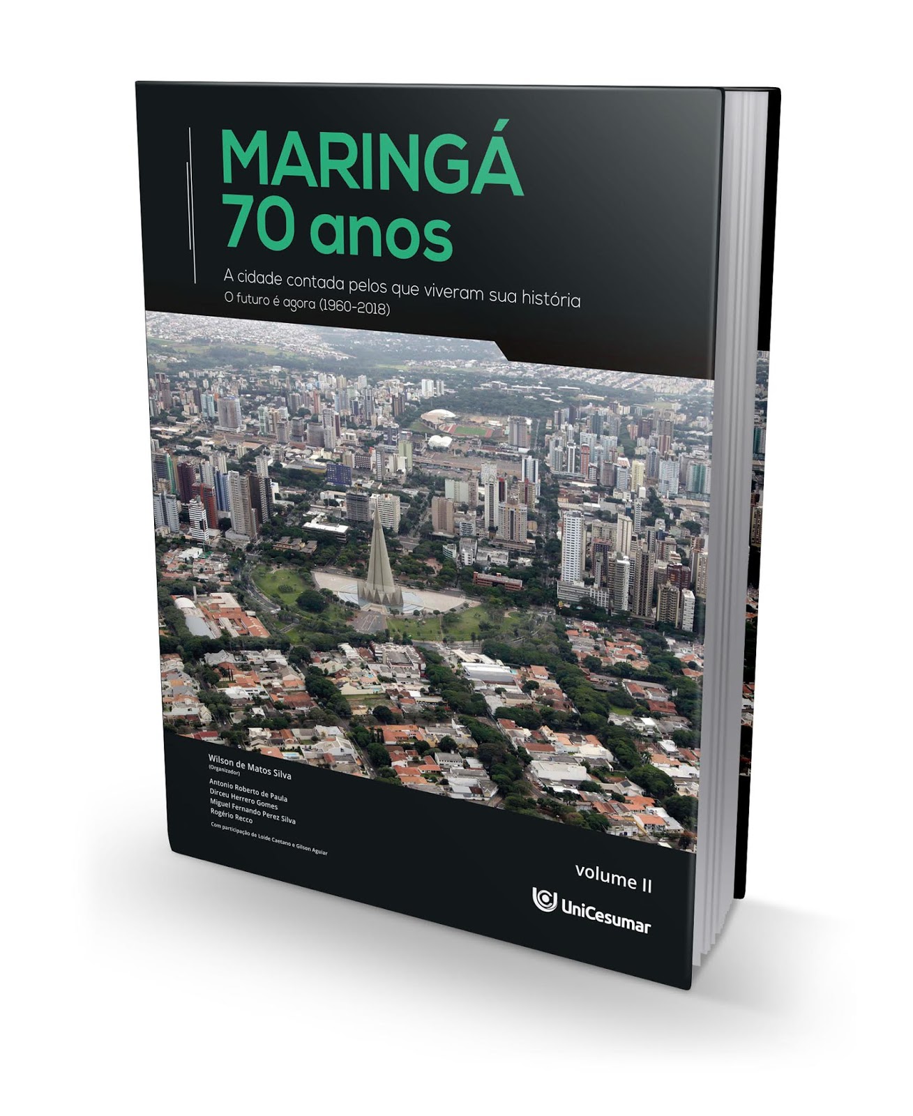 Coletânea de livros: Maringá 70 anos - a cidade contada pelos que viveram sua história