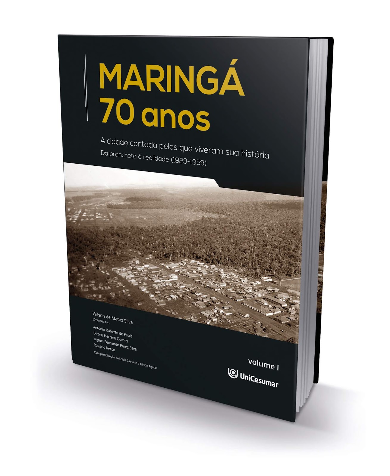 Coletânea de livros: Maringá 70 anos - a cidade contada pelos que viveram sua história