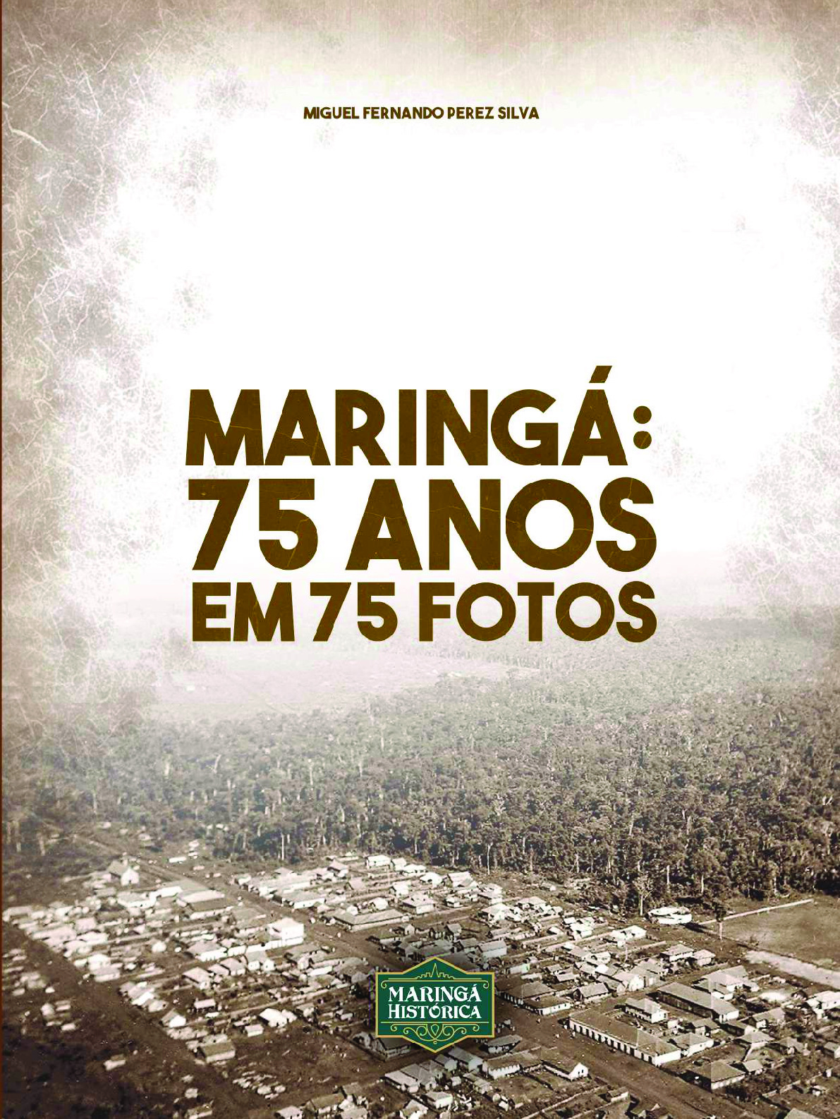 Maringá: 75 anos em 75 fotos