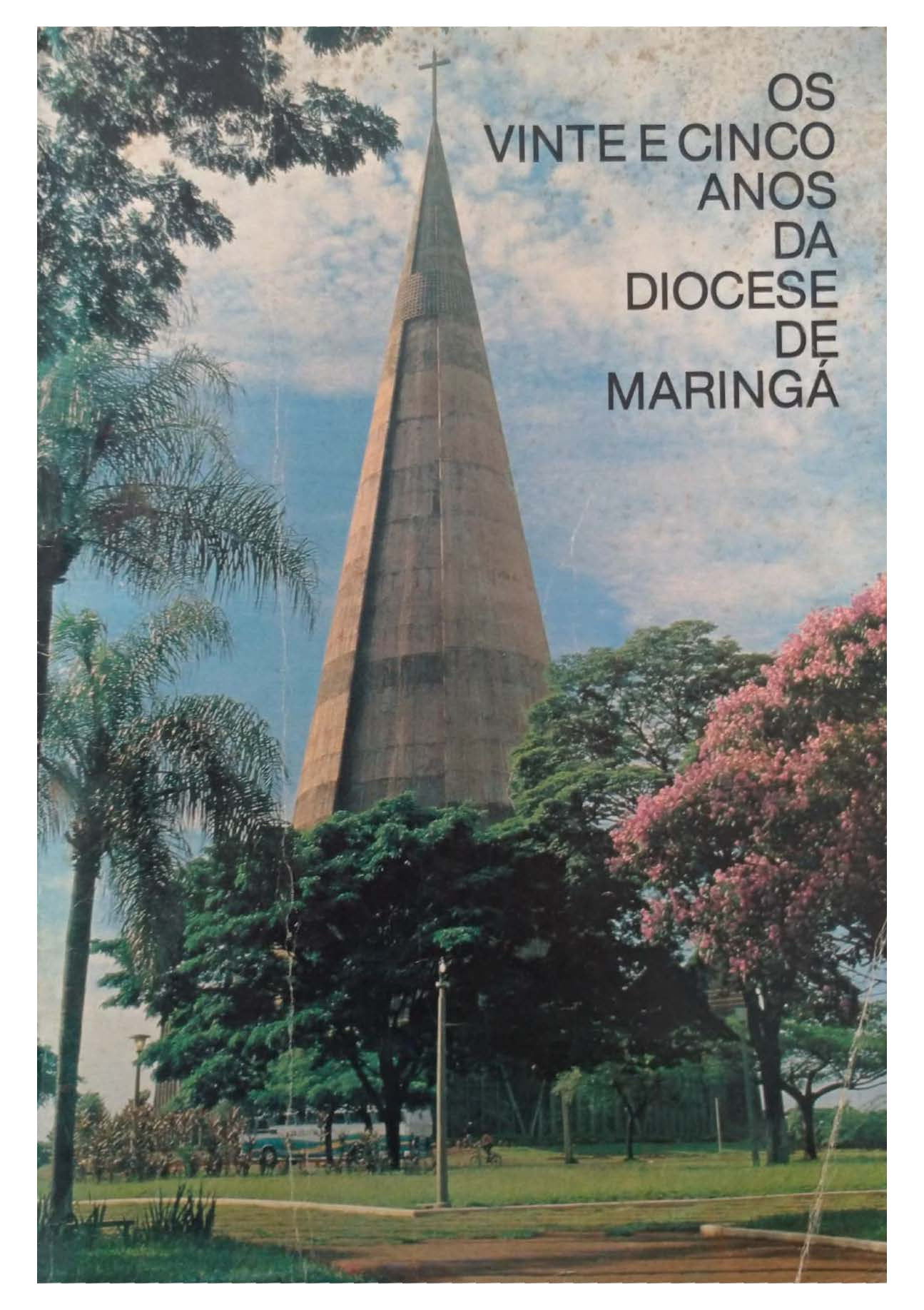 Os 25 anos da Diocese de Maringá - 1982